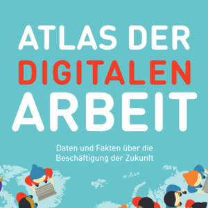 Atlas der digitalen Arbeit