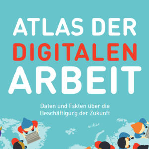 Atlas der digitalen Arbeit - © 